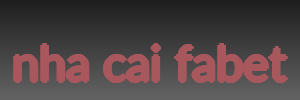 nha cai fabet